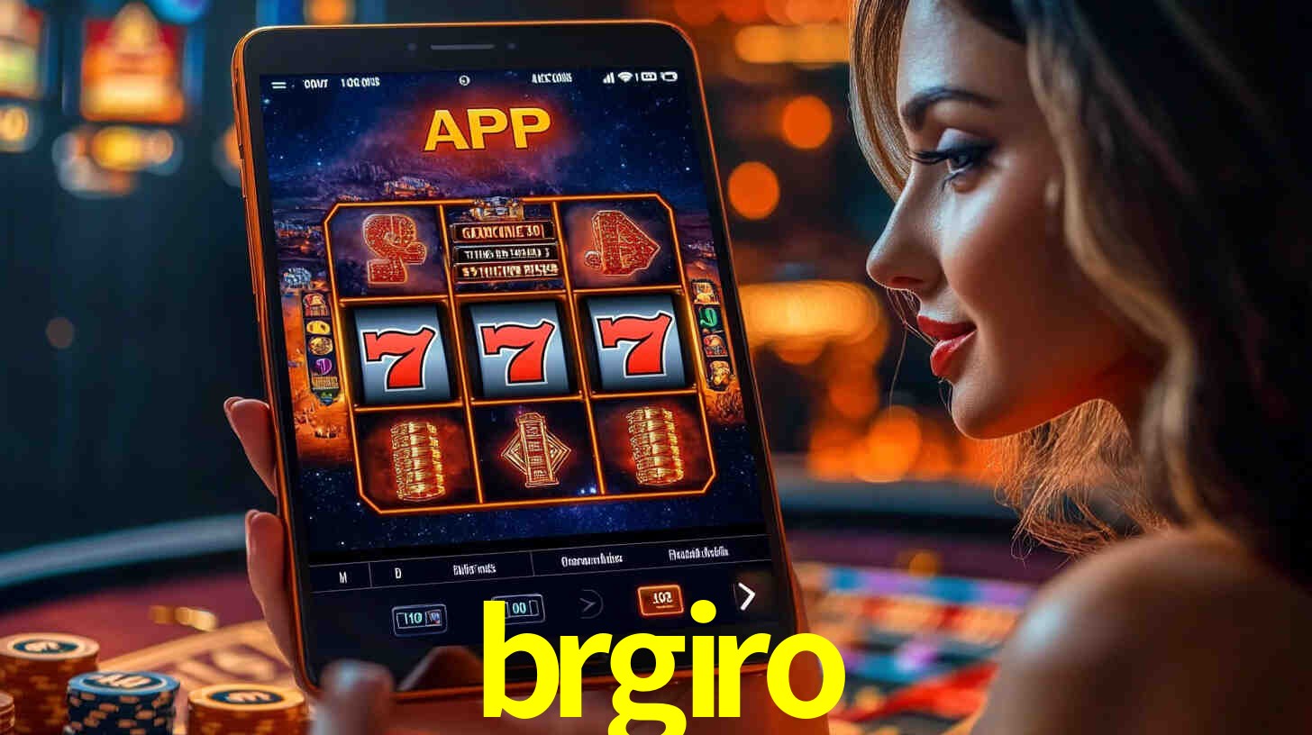 brgiro: A Experiência de Casino com Jogos de Mesa ao Vivo